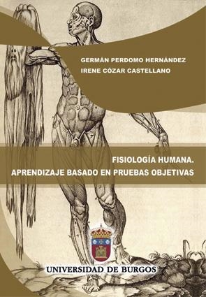 FISIOLOGÍA HUMANA. APRENDIZAJE BASADO EN PRUEBAS OBJETIVAS | 9788416283316 | PERDOMO HERNÁNDEZ, GERMÁN MANUEL / CORTÁZAR CASTELLANO, IRENE