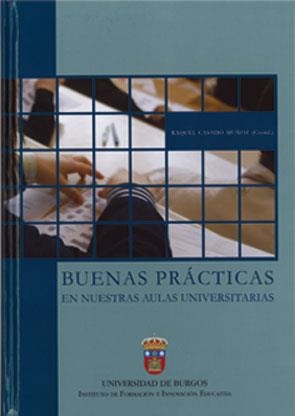 BUENAS PRÁCTICAS EN NUESTRAS AULAS UNIVERSITARIAS | 9788492681150 | CASADO MUÑOZ, RAQUEL