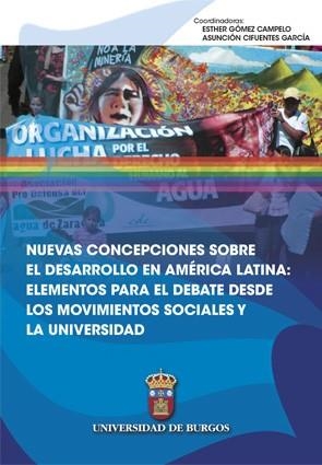 NUEVAS CONCEPCIONES SOBRE EL DESARROLLO EN AMÉRICA LATINA: ELEMENTOS PARA EL DEBATE DESDE LOS MOVIMIENTOS SOCIALES Y LA UNIVERSIDAD | 9788416283286 | VARIOS AUTORES