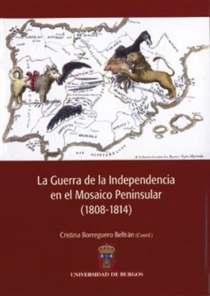 GUERRA DE LA INDEPENDENCIA EN EL MOSAICO PENINSULAR, 1808-1814, LA | 9788492681303 | VARIOS AUTORES