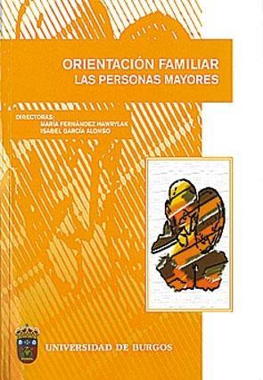 ORIENTACIÓN FAMILIAR "LAS PERSONAS MAYORES" | 9788496394841 | VARIOS AUTORES