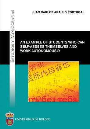 AN EXAMPLE OF STUDENTS WHO CAN SELF-ASSESS THEMSELVES AND WORK AUTONOMOUSLY | 9788416283484 | ARAUJO PORTUGAL, JUAN CARLOS
