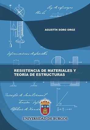RESISTENCIA DE MATERIALES Y TEORÍA DE ESTRUCTURAS | 9788416283507 | SORO OROZ, AGUSTÍN