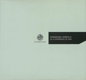 PATRIMONIO ARTÍSTICO DE LA UNIVERSIDAD DE JAÉN | 9788484395379 | MORENO MONTORO, ISABEL