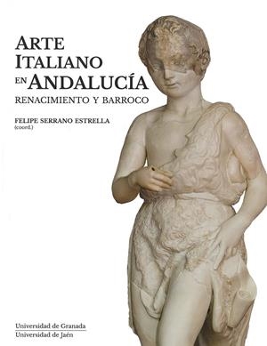 ARTE ITALIANO EN ANDALUCÍA | 9788491590989 | VARIOS AUTORES