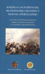 BAILÉN A LAS PUERTAS DEL BICENTENARIO: REVISIÓN Y NUEVAS APORTACIONES | 9788484393856 | VARIOS AUTORES