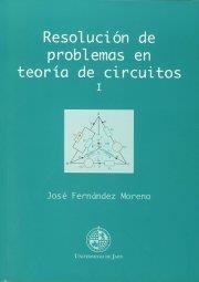 RESOLUCIÓN DE PROBLEMAS EN TEORÍA DE CIRCUITOS I | 9788488942975 | FERNÁNDEZ MORENO, JOSÉ