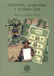 CATASTRO, PROPIEDAD Y PROSPERIDAD | 9788484393405 | ALCÁZAR MOLINA, MANUEL