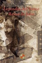 LEYENDAS DEL SANTO REINO DE JAÉN | 9788484395959 | RODRÍGUEZ ARÉVALO, MANUEL