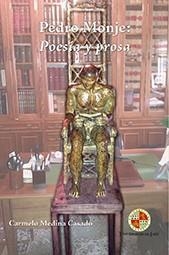 PEDRO MONJE: POESÍA Y PROSA | 9788484398325 | MONJE LARA, PEDRO
