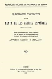 ORGANIZACIÓN COOPERATIVA DE LA VENTA DE LOS ACEITES ESPAÑOLES | 9788484397663 | GASCÓN Y MIRAMÓN, ANTONIO
