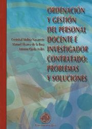ORDENACIÓN Y GESTIÓN DEL PERSONAL DOCENTE E INVESTIGADOR: PROBLEMAS Y SOLUCIONES | 9788484391876 | MOLINA NAVARRETE, CRISTÓBAL / ÁLVAREZ DE LA ROSA, MANUEL / OJEDA AVILÉS, ANTONIO
