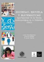 SOCIEDAD, ESCUELA Y MATEMÁTICAS | 9788484393672 | RUIZ-HIGUERAS, LUISA / ESTEPA, ANTONIO / GARCÍA, F. JAVIER