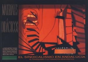 SINDICALISMO EN ANDALUCÍA, EL | 9788484394525 | MARTÍNEZ FORONDA, ALFONSO / LEMUS LÓPEZ, ENCARNACIÓN / CONEJERO RODRÍGUEZ, MIGUEL / FLORES TRISTÁN, 
