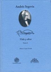 ANDRÉS SEGOVIA: VIDA Y OBRA (2 TOMOS) | 9788484394846 | LÓPEZ POVEDA, ALBERTO