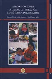 APROXIMACIONES A LA DOCUMENTACIÓN LINGÜISTICA DEL HUICHOL | 9788484396390 | VARIOS AUTORES