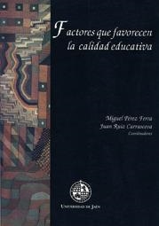 FACTORES QUE FAVORECEN LA CALIDAD EDUCATIVA | 9788488942357 | PÉREZ FERRA, MIGUEL / RUIZ CARRASCOSA, JUAN