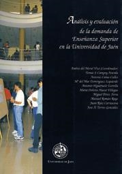 ANÁLISIS Y EVALUACIÓN DE LA DEMANDA DE LA ENSEÑANZA SUPERIOR | 9788489869622 | MORAL VICO, ANDRÉS DEL / Y OTROS