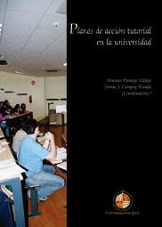 PLANES DE ACCIÓN TUTORIAL EN LA UNIVESIDAD | 9788484394365 | PANTOJA VALLEJO, ANTONIO J. / CAMPOY ARANDA, TOMÁS J.