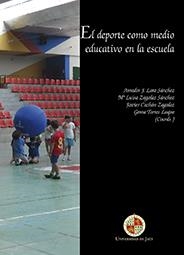 DEPORTE COMO MEDIO EDUCATIVO EN LA ESCUELA, EL | 9788484398899 | LARA SÁNCHEZ, AMADOR / Y OTROS