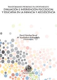 TRANSFORMANDO PROBLEMAS EN OPORTUNIDADES: EVALUACIÓN E INTERVENCIÓN PSICOSOCIAL Y EDUCATIVA EN LA INFANCIA Y ADOLESCENCIA | 9788484397069 | VARIOS AUTORES