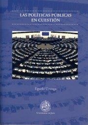 POLÍTICAS PÚBLICAS EN CUESTIÓN, LAS | 9788484394990 | URTEAGA, EGUZKI