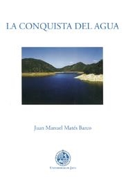 CONQUISTA DEL AGUA, LA | 9788489869776 | MATÉS BARCO, JUAN MANUEL
