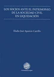 SOCIOS ANTE EL PATRIMONIO DE LA SOCIEDAD CIVIL EN LIQUIDACIÓN, LOS | 9788484391371 | APARICIO CARRILLO, ELADIO JOSÉ