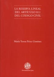 RESERVA LINEAL DEL ARTÍCULO 811 DEL CÓDIGO CIVIL, LA | 9788484392491 | PÉREZ GIMÉNEZ, Mª TERESA