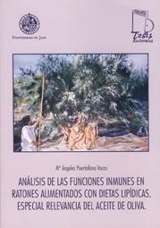ANÁLISIS DE LAS FUNCIONES INMUNES EN RATONES ALIMENTADOS CON DIETAS LÍPIDAS. ESPECIAL RELEVANCIA DEL ACEITE DE OLIVA | 9788484392781 | PUERTOLLANO VACAS, Mª ANGELES