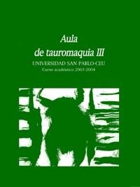 AULA DE TAUROMAQUIA Nº 3. CURSO ACADÉMICO 2003-2004 | 9788496144880 | VARIOS AUTORES