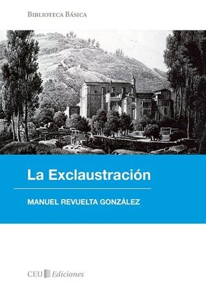 EXCLAUSTRACIÓN, LA | 9788492456888 | REVUELTA GONZÁLEZ, MANUEL