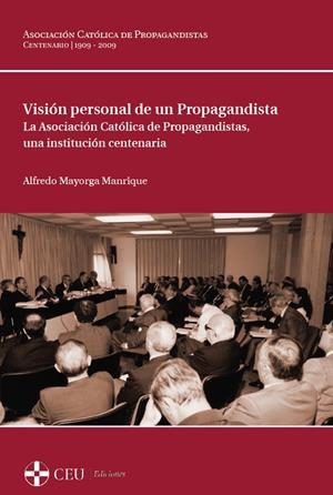 VISIÓN PERSONAL DE UN PROPAGANDISTA | 9788415949367 | MAYORGA MANRIQUE, ALFREDO