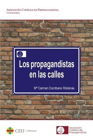 PROPAGANDISTAS EN LAS CALLES, LOS | 9788416477500 | ESCRIBANO RÓDENAS, Mª CARMEN