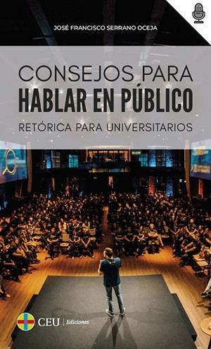 CONSEJOS PARA HABLAR EN PÚBLICO | 9788418463327 | SERRANO OCEJA, JOSÉ FRANCISCO