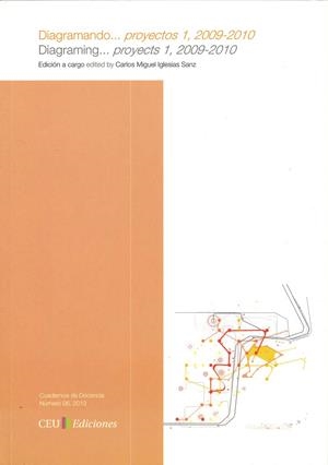 DIAGRAMANDO...PROYECTOS 1, 2009-2010 - DIAGRAMING... PROYECTS 1, 2009-2010 | 9788415382324 | IGLESIAS SANZ, CARLOS MIGUEL