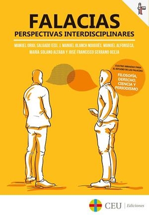 FALACIAS | 9788417385361 | BLANCH NOUGUÉS, J. MANUEL / ALFONSECA, MANUEL / SOLANO ALTABA, MARÍA / SERRANO OCEJA, JOSÉ FRANCISCO