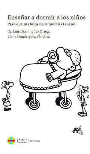 ENSEÑAR A DORMIR A LOS NIÑOS | 9788415949435 | DOMÍNGUEZ ORTEGA, LUIS / DOMÍNGUEZ SÁNCHEZ, ELENA