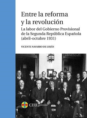 ENTRE LA REFORMA Y LA REVOLUCIÓN | 9788416477593 | NAVARRO DE LUJÁN, VICENTE