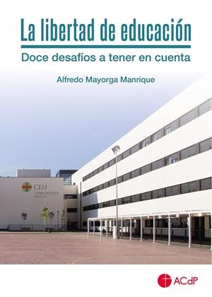 LIBERTAD DE EDUCACIÓN, LA | 9788417385552 | MAYORGA MANRIQUE, ALFREDO