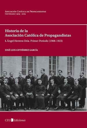 I. ÁNGEL HERRERA ORIA. PRIMER PERÍODO (1908-1923) | 9788492456659 | GUTIÉRREZ GARCÍA, JOSÉ LUIS