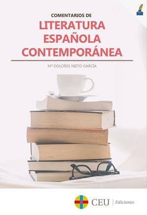 COMENTARIOS DE LITERATURA ESPAÑOLA CONTEMPORÁNEA | 9788417385248 | NIETO GARCÍA, MARÍA DOLORES