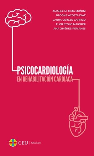 PSICOCARDIOLOGÍA EN REHABILITACIÓN CARDIACA | 9788417385408 | CIMA MUÑOZ, AMABLE M. / ACOSTA DÍAZ, BEGOÑA / CEREZO CARRIZO, LAURA / STOLO MAIORINI, FLOR / JIMÉNEZ