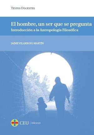 HOMBRE, UN SER QUE SE PREGUNTA, EL | 9788415949404 | VILARROIG MARTÍN, JAIME