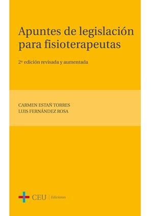 APUNTES DE LEGISLACIÓN PARA FISIOTERAPEUTAS | 9788416477333 | ESTAÑ TORRES, CARMEN / FERNÁNDEZ ROSA, LUIS