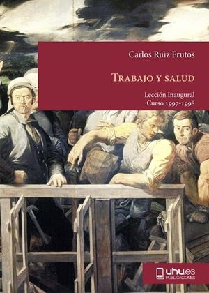 TRABAJO Y SALUD. HACIA UNA NUEVA CULTURA PREVENTIVA | 9788488751591 | RUIZ FRUTOS, CARLOS
