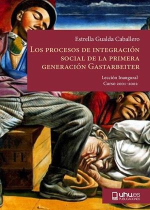 PROCESOS DE INTEGRACIÓN SOCIAL DE LA PRIMERA GENERACIÓN DE, LOS | 9788495699213 | GUALDA CABALLERO, ESTRELLA