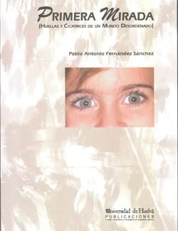 PRIMERA MIRADA | 9788492679393 | FERNÁNDEZ SÁNCHEZ, PABLO ANTONIO