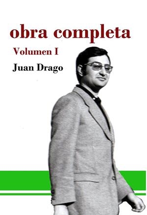 OBRA COMPLETA JUAN DRAGO | 9788417066291 | DRAGO GUTIÉRREZ, JUAN / MOYA ESCOBAR, MANUEL