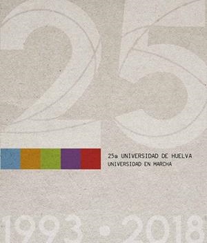 XXV ANIVERSARIO UNIVERSIDAD DE HUELVA | 9788417776268 | DÍAZ DOMÍNGUEZ, MARI PAZ